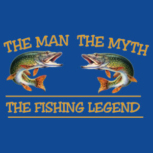 Funny Fishing Angling The Man The Myth The Fishing Legend Design